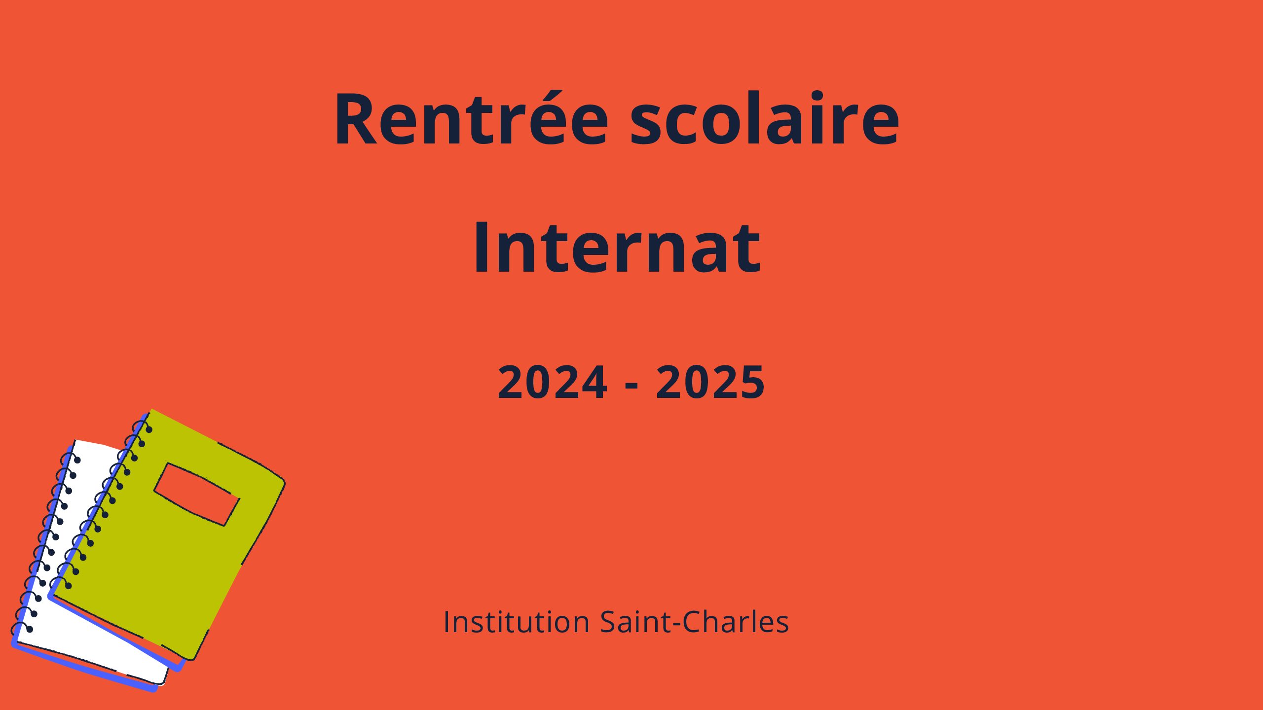 Rentrée 2024 – 2025 : Internat